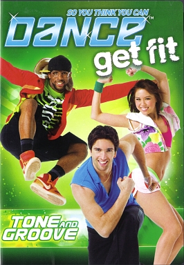So You Think You Can Dance: Get Fit Tone and Groove  - Review