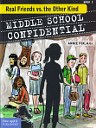 Middle School Confidential: Real Friends vs. the Other Kind - Review